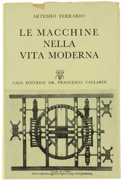 Le Macchine nella Vita Moderna - Artemio Ferrario - copertina