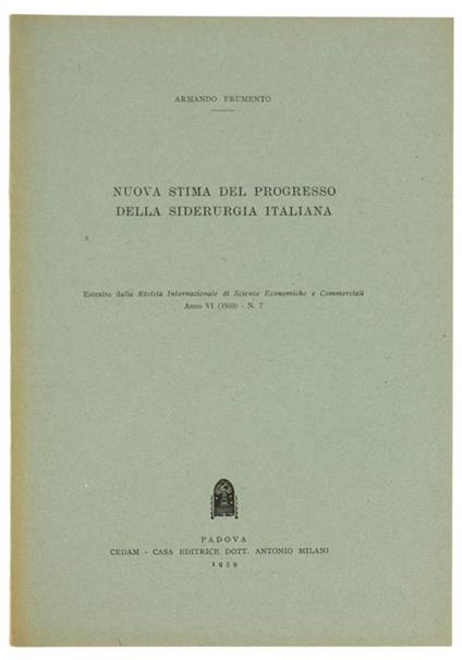 Nuova Stima del Progresso della Siderurgia Italiana - Armando Frumento - copertina