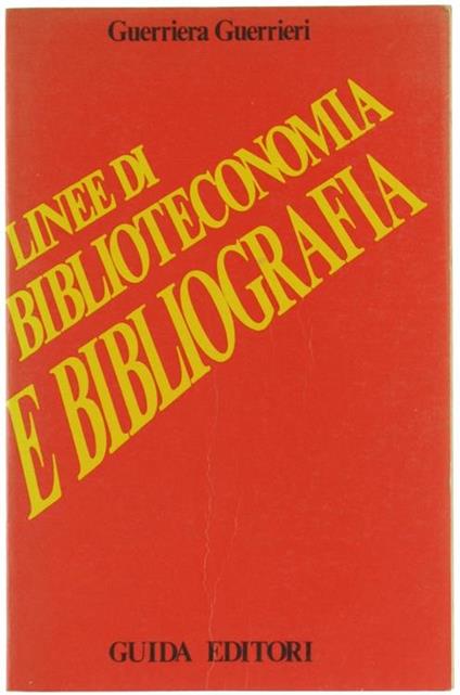 Linee di Biblioteconomia e Bibliografia - Guerriera Guerrieri - copertina