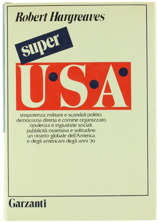 Super Usa. L'America degli Anni '70