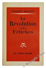 La Revolution des Fetiches. Essai
