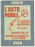 L' Automobile. Manuale per gli Aspiranti alle Patenti di 2° e 3° Grado