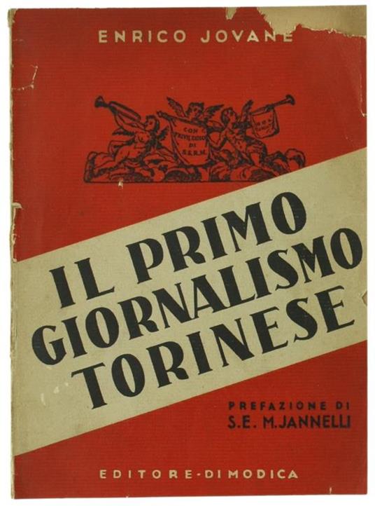 Il Primo Giornalismo Torinese. Diritto, Politica, Storia - Enrico Jovane - copertina