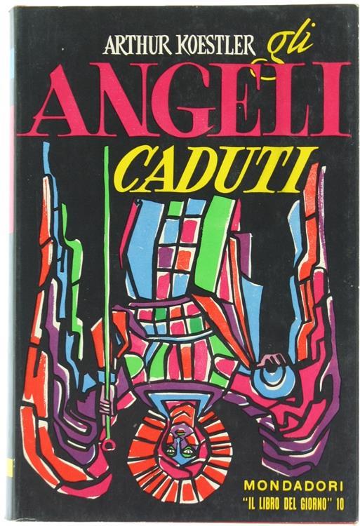 Gli Angeli Caduti - Arthur Koestler - copertina
