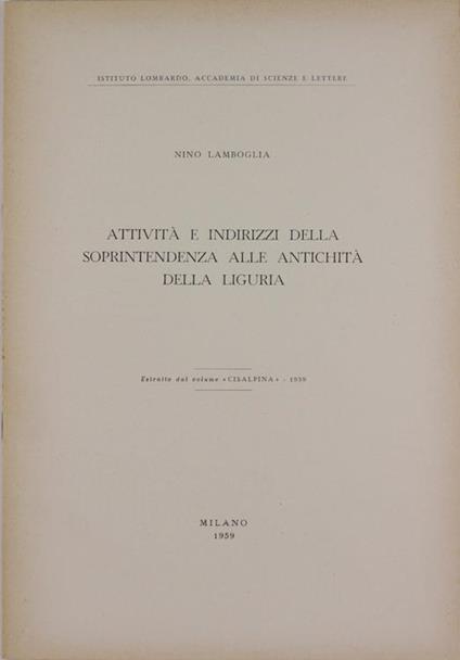 Attività e Indirizzi della Soprintendenza alle Antichità della Liguria - Nino Lamboglia - copertina