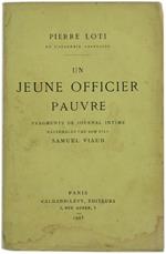 Un Jeune Officiel Pauvre. Fragments de Journal Intime Rassemblés Par Son Fils Samuel Viaud