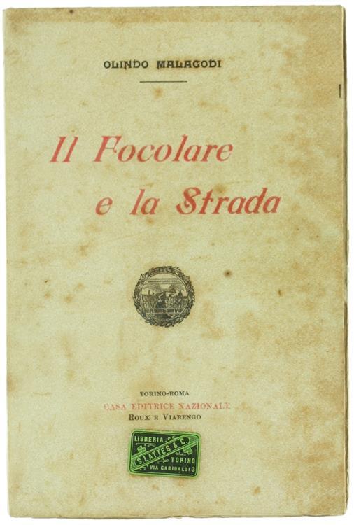 Il Focolare e la Strada - Olindo Malagodi - copertina