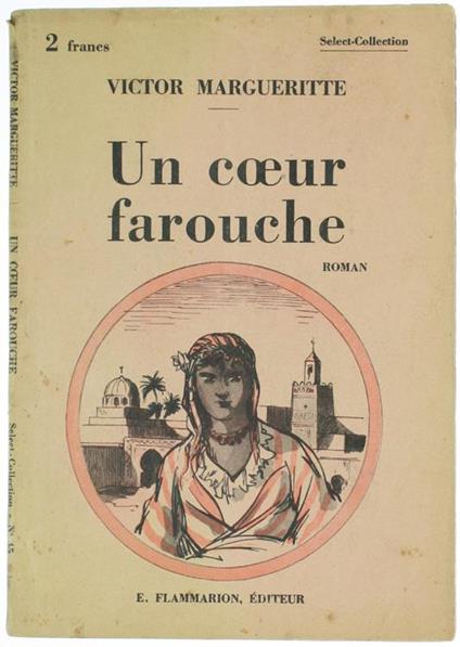 Un Coeur Farouche. Roman - Victor Margueritte - copertina
