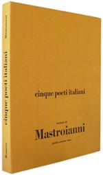 Cinque Poeti Italiani. Poesie di Raffaella del Puglia, Umberto Mastroianni, Eugenio Montale, Nelo Risi e Giuseppe Ungaretti