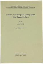Collana di Bibliografie Geografiche delle Regioni Italiane. Volume VII: Veneto