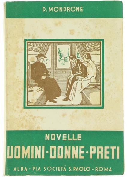 Uomini Donne Preti. Novelle - Domenico Mondrone - copertina