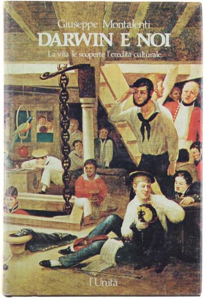 Darwin e Noi. La Vita le Scoperte l'Eredità Culturale - Giuseppe Montalenti - copertina
