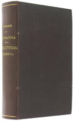 Antologia della Nostra Critica Letteraria Moderna Compilata per le Persone Colte e per le Scuole