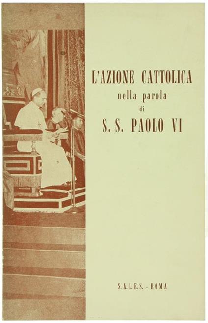 L' Azione Cattolica nella Parola di S.S. Paolo Vi - Paolo VI - copertina