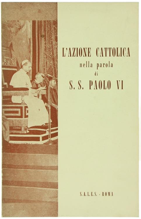 L' Azione Cattolica nella Parola di S.S. Paolo Vi - Paolo VI - copertina