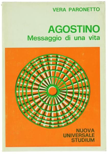 Agostino. Messaggio di una vita - Vera Paronetto - copertina