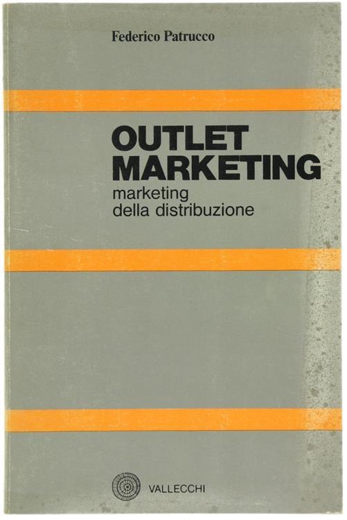 Outlet Marketing. Marketing della Distribuzione - Federico Patrucco - copertina