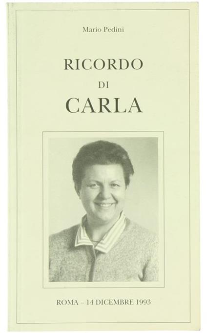 Ricordo di Carla. Roma. 14 Dicembre 1993 - Mario Pedini - copertina