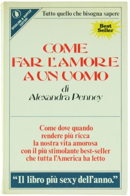 Come far l'amore a un uomo - Alexandra Penney - copertina