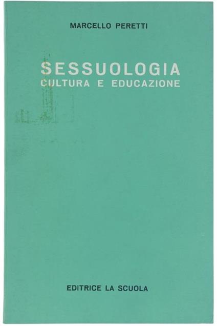Sessuologia. Cultura e Educazione - Marcello Peretti - copertina
