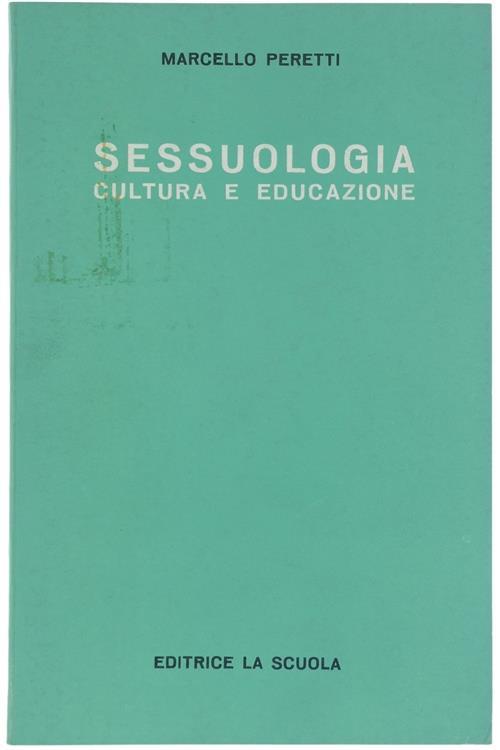 Sessuologia. Cultura e Educazione - Marcello Peretti - copertina