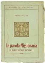 La Parola Missionaria. II. Istruzioni Morali