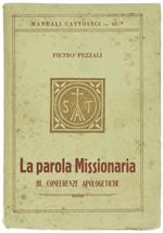 La Parola Missionaria. III. Conferenze Apologetiche