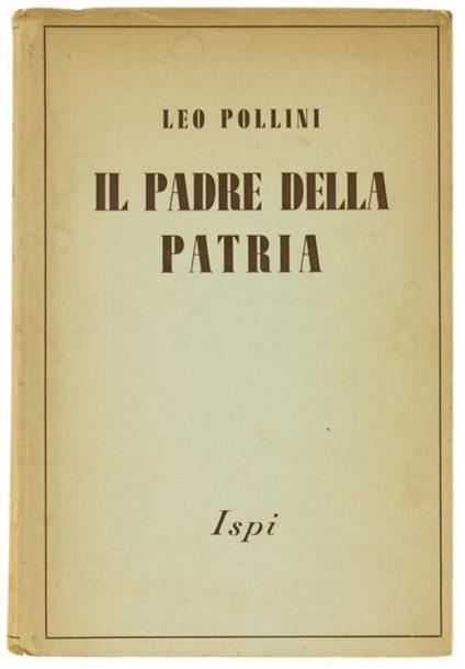 Il Padre della Patria - Leo Pollini - copertina