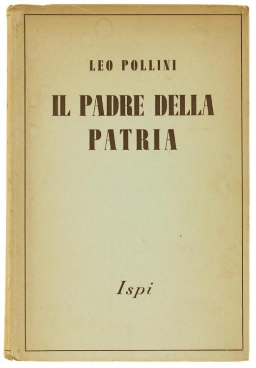 Il Padre della Patria - Leo Pollini - copertina