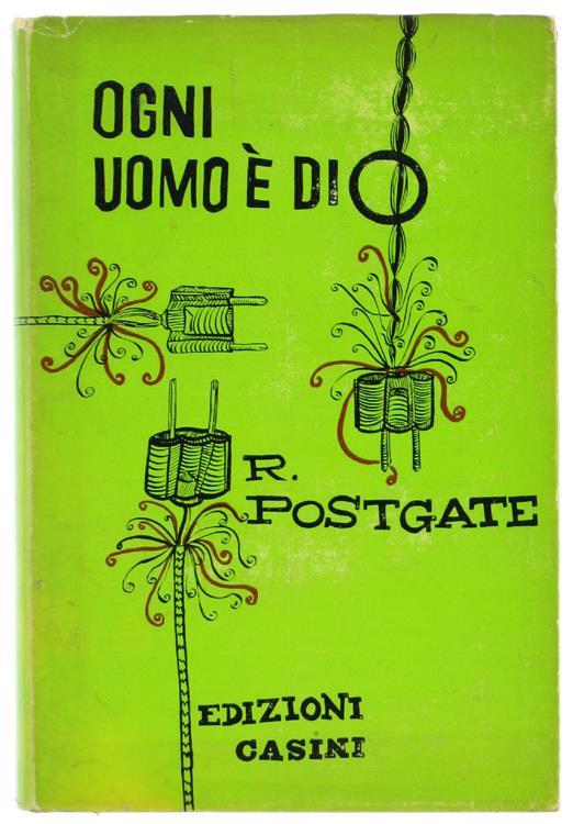 Ogni Uomo é Dio - Raymond Postgate - copertina