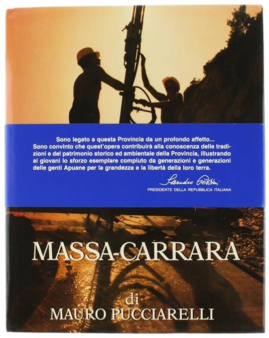 Massa-Carrara Provincia di Marmo, di Verde, di Mare - Mauro Pucciarelli - copertina