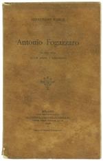 Antonio Fogazzaro. La Sua Vita, le Sue Opere, i Suoi Critici
