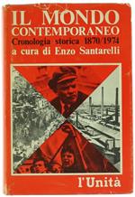 Il Mondo Contemporaneo. Cronologia Storica 1870-1974