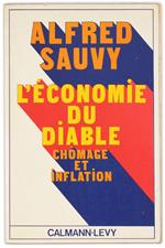 L' Economie du Diable. Chomage et Inflation