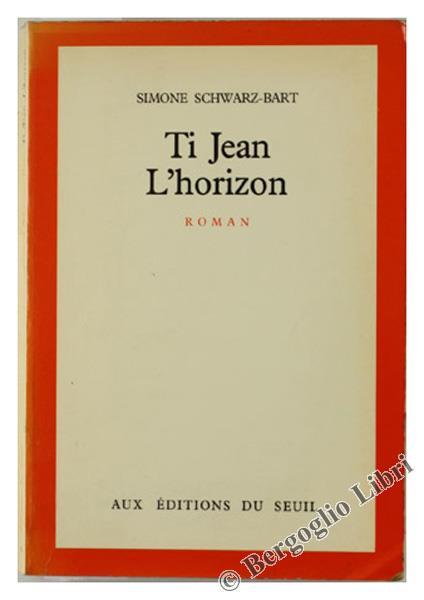 Ti Jean l'Horizon - Simone Schwarz Bart - copertina