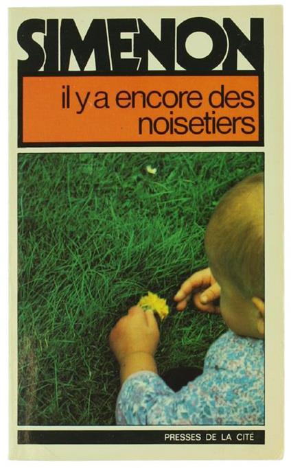 Il Y a Encore des Noisetiers. Roman - Georges Simenon - copertina