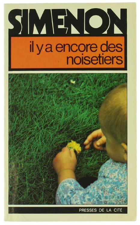 Il Y a Encore des Noisetiers. Roman - Georges Simenon - copertina