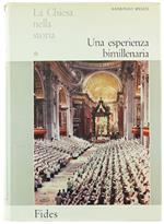 La Chiesa nella Storia. Volume I: una Esperienza Bimillenaria
