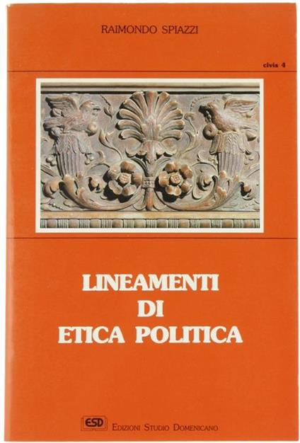 Lineamenti di etica politica - Raimondo Spiazzi - copertina