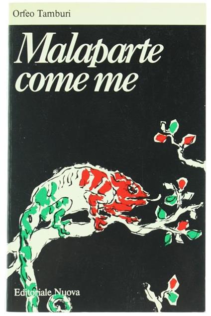 Malaparte Come Me Seguito da "Malaparte Scritto" e "Malaparte Lettere" - Orfeo Tamburi - copertina