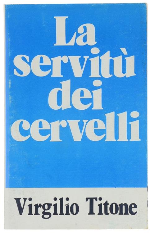 La Servitù dei Cervelli