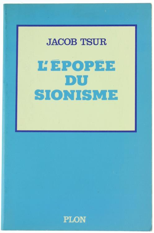 L' Epopee du Sionisme