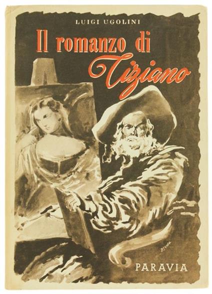 Il Romanzo di Tiziano - Luigi Ugolini - copertina