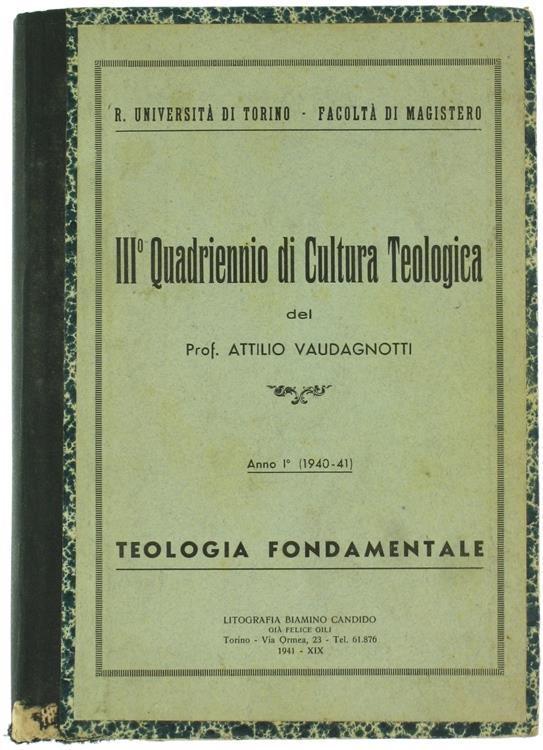III° Quadriennio di Cultura Teologica. Anno I° (1940-41): Teologia Fondamentale