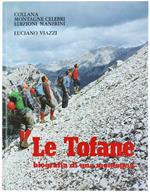 Le Tofane. Biografia di una montagna