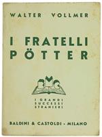 I Fratelli Pötter (Die Pottersleute)