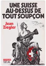 Une Suisse Au-Dessus de Tout Soupçon