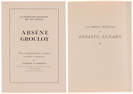 Arsene Groulot. un Écrivain Inconnu du XVi Siécle. Son Oeuvre, Son Caractére - Gaston R. Leroué - 2