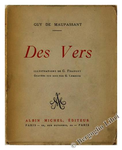 Des Vers. Illustration de G.Fraipont Gravées sur Bois Par G. Lemoine - Guy de Maupassant - copertina