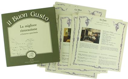 Il Buon Gusto. La Migliore Ristorazione a Genova e Provincia. Saggi Critici sulla Cucina Ligure: i Vini. i Ristoranti. le Ricette. Glossario - copertina